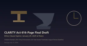 CLARITY法案616页最终草案出炉：伦理条款精确锁定2029年1月20日中午失效——子女豁免、DOJ单独执法的”日落”设计如何包装政治妥协？