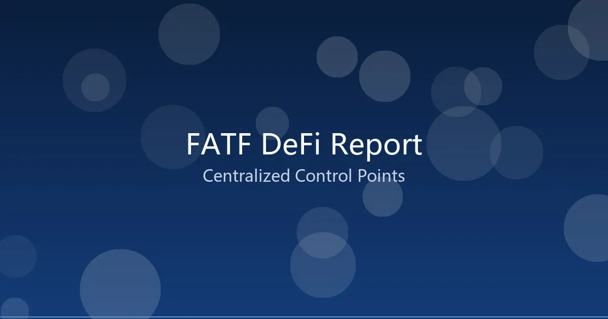 FATF发布DeFi专项报告:93%辖区零监管,