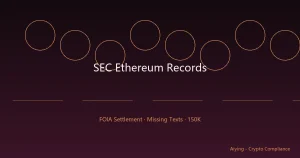 SEC支付15万美元和解Coinbase以太坊记录诉讼——21部手机被抹除，Gensler时代监管决策证据永久灭失